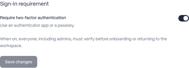 Workspace Security settings with Require two-factor authentication switched on and Save changes below.